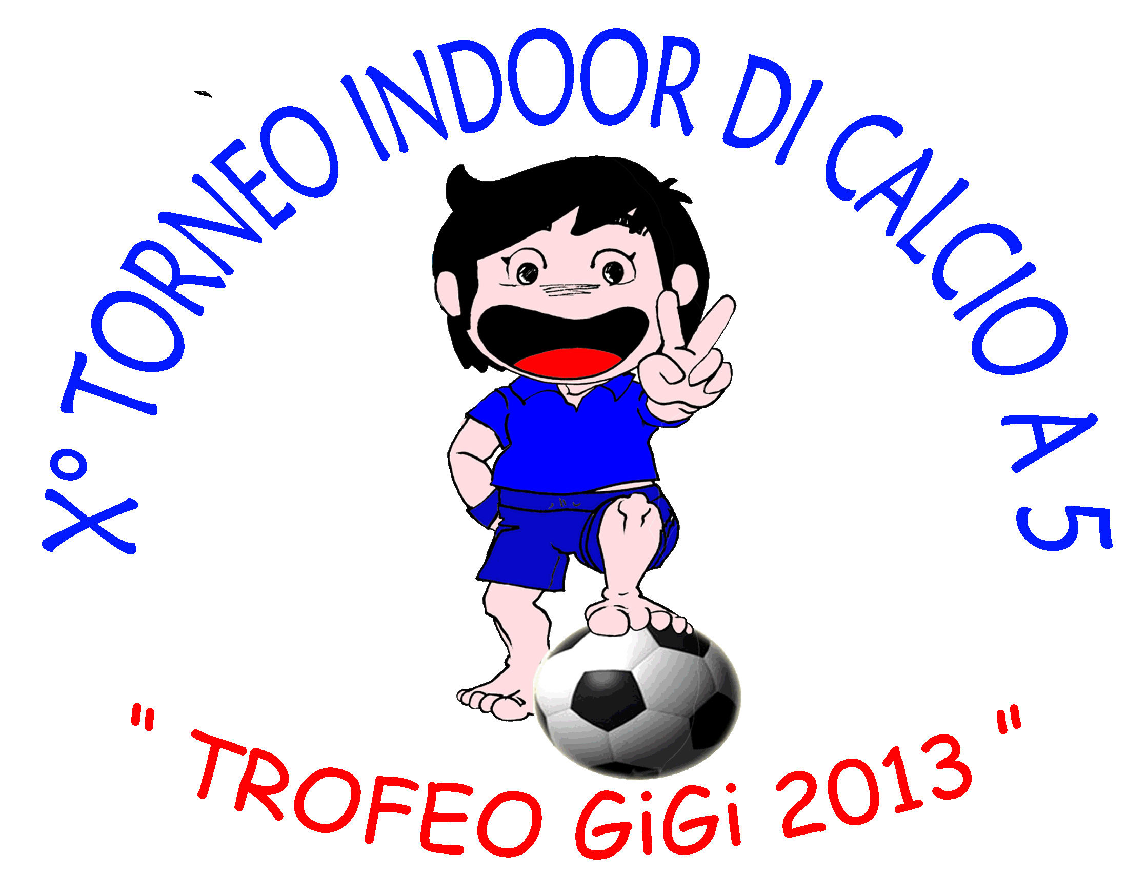 FOTO X Torneo di Calcetto a 5 Trofeo GiGi 2013